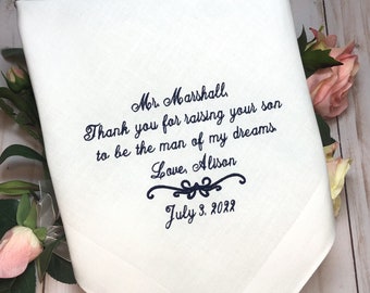 Father of the Groom Handkerchief,Hanky,gift for Father in Law from bride, daughter in law, Thank you for Raising the MAN of  MY DREAMS