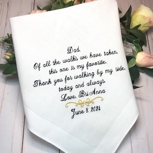 Gift for Dad from Bride,Handkerchief for Father of the Bride,Of all the walks we have taken this one is my favorite, Walking by my side image 1