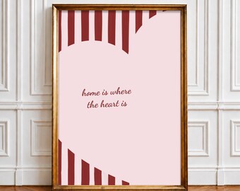 Home Is Where The Heart Is Print, Pink Red Typography Wall Art (Digital Download)
