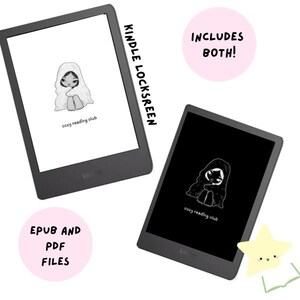 May include: Two e-readers displaying digital artwork of a character wrapped in a blanket with the text cozy reading club. One screen is white and the other is black. Text on the image includes KINDLE LOCKSCREEN, INCLUDES BOTH!, and EPUB AND PDF FILES.