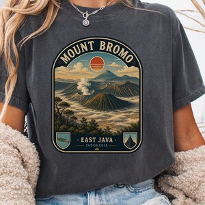 Mount Bromo comfort colors Tee, Mount Bromo Indonesia Shirt, Mount Bromo Volcano T-Shirt, East Java Family Vacation Tee