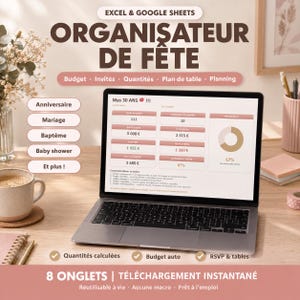May include: A laptop displaying a digital party planner spreadsheet in Excel and Google Sheets. The screen shows budget tracking, guest lists, and event planning tools. Text includes "ORGANISATEUR DE FÊTE," "8 ONGLETS," and "TÉLÉCHARGEMENT INSTANTANÉ."