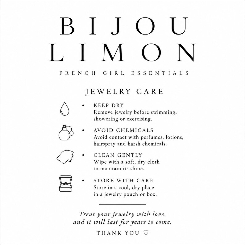 Puede incluir: Una tarjeta informativa blanca titulada BIJOU LIMON FRENCH GIRL ESSENTIALS con texto en negro que proporciona instrucciones para el cuidado de joyas. Incluye iconos para mantener seco, evitar qu&iacute;micos, limpiar suavemente y almacenar con cuidado.