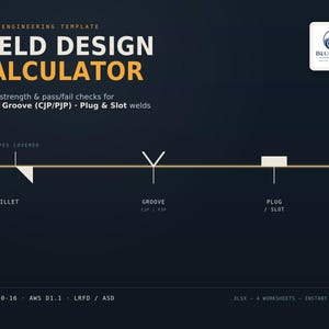 Könnte beinhalten: Eine dunkelblaue Excel-Ingenieurvorlage mit dem Titel Weld Design Calculator. Sie enthält Symbole für Kehl-, Nut- sowie Loch- und Schlitzschweißnähte und verweist auf die Normen AISC 360-16, AWS D1.1, LRFD und ASD sowie das Bluewater Engineering Tools Logo.
