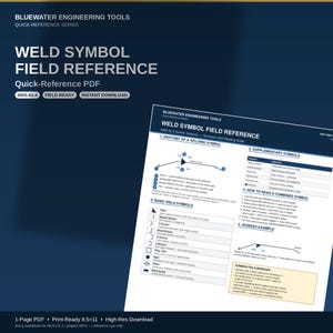 May include: A digital document titled WELD SYMBOL FIELD REFERENCE by Bluewater Engineering Tools. This one-page PDF guide features technical diagrams, tables of basic weld symbols, supplementary symbols, and instructions for reading combined symbols.