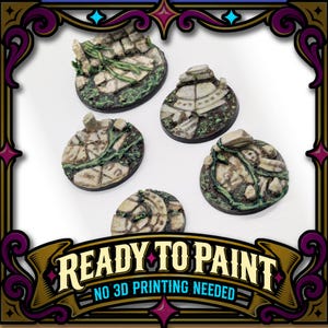 May include: Five circular miniature bases featuring textured stone ruins, cracked pavement, and green vine details. The text "READY TO PAINT" and "NO 3D PRINTING NEEDED" is displayed on a decorative banner at the bottom of the image.