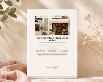 Trader Joe's Clean Living Guide PDF | Skincare, Meals, Pantry & Produce | Rooted Mama Series Part 4