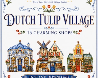 Watercolor Storybook Clipart Bundle | 15 Dutch Village PNGs | Dutch Tulip Village | Commercial Use