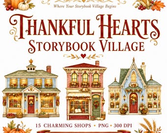 Sagoboksby PNG-paket | Thanksgiving Clipart | 15 akvarellbutik PNG:er | Thankful Hearts Village | Kommersiellt bruk