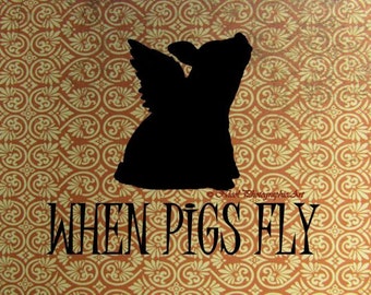 Rustic Funny When Pigs Fly, Brown Tan Cream Kitchen Art Matted Picture A697