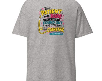 The Nurse Unisex classic tee Catheter