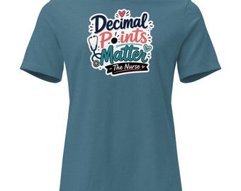 The Nurse Women's Relaxed T-Shirt Decimal Points