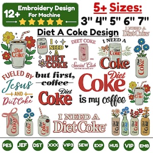 Op de afbeelding: Een digitale collectie van borduurontwerpen voor machines met Diet Coke-thema's, inclusief frisdrankblikjes, bekers met rietjes en bloemaccenten. De tekst bevat zinnen zoals I Need A Diet Coke, Fueled by Jesus en Coke is my coffee.
