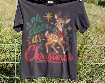 Christmas Reindeer Shirt, Oh Deer Its Christmas Graphic Tee, Sweet Playful Holiday Animal Top, Comfort Colors® Seasonal Joy Gift