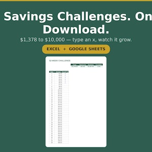 May include: A digital savings tracker template on a dark green background with the text 5 Savings Challenges. One Download. $1,378 to $10,000 — type an x, watch it grow. EXCEL + GOOGLE SHEETS. The document displays a 52-week savings challenge table.