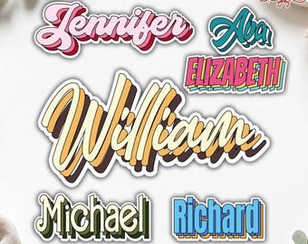 May include: A collection of six custom name stickers featuring various typography styles and color palettes. The names Jennifer, Ava, Elizabeth, William, Michael, and Richard are displayed in layered, multi-colored fonts with white borders.