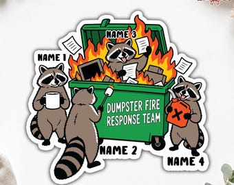 Custom Dumpster Fire Response Team Name Magnet, Personalized Raccoon Sticker & Office Chaos Decal with Text, Funny Work Keepsake Gift