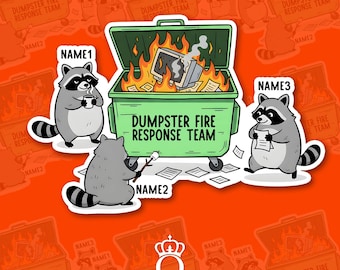 Custom Dumpster Fire Response Team Name Sticker, Personalized Dumpster Fire Magnet & Office Decal with Name, Funny Raccoon Work Chaos Design