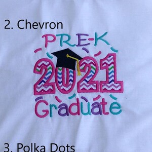 May include: Three embroidered designs for a preschool graduation shirt. The designs feature the text "PRE-K 2021 Graduate" with a graduation cap and confetti. The first design has stripes, the second has a chevron pattern, and the third has polka dots.