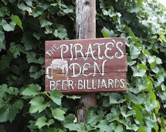 Bar Sign...Customize It.  Pirate's Den.  Beer. Billiards. Saloon Sign