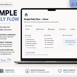 Op de afbeelding: Een laptopscherm toont een Notion-sjabloon genaamd Simple Daily Flow, met een dashboard met secties voor taken, weekplanning, gewoontes en notities. De interface bevat een dagelijks overzicht, een focusgebied en een lijst met selectievakjes voor dagelijkse activiteiten, alles gepresenteerd in een overzichtelijke lay-out.