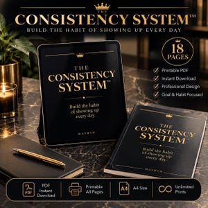 May include: A digital tablet and a printed document titled The Consistency System, featuring gold text on a black background. The document includes 18 pages, A4 size, and is a printable PDF. A gold pen rests on a black notebook nearby.