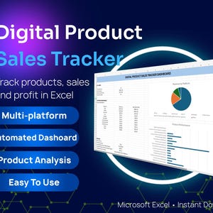 May include: A digital product sales tracker spreadsheet for Microsoft Excel featuring a dashboard with a pie chart and bar graphs. The text reads Digital Product Sales Tracker, Track products, sales and profit in Excel, Multi-platform, Automated Dashboard, Product Analysis, Easy To Use, and Microsoft Excel Instant Download.