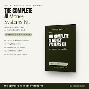 May include: A digital product kit titled The Complete AI Money Systems Kit, featuring five systems including Digital Product Cash Engine, Etsy Shop Engine, Quiz Funnel List Builder, Email Sales System, and Affiliate Recurring Engine, with 5 skills and 5 playbooks.