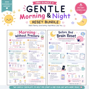 May include: A digital mini bundle featuring a Gentle Morning and Night Reset checklist. The design includes pastel colors, cartoon sun and moon icons, and text titled Morning Without Pressure and Before Bed Brain Reset with daily tasks.