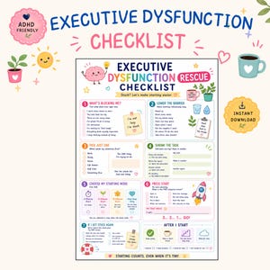 May include: A printable Executive Dysfunction Rescue Checklist featuring seven numbered sections with prompts, checkboxes, and colorful illustrations of a brain, rocket, and plants. The document includes text such as What's Blocking Me, Lower the Barrier, and Pick Just One.