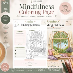 May include: A printable mindfulness coloring page titled Day 4 Finding Stillness, featuring a window scene with a tree, pillows, and a book. The layout includes sections for reflection, gratitude, and an affirmation of the day, with both black and white and colored versions shown.