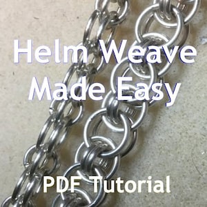 Chainmaille tutorial, Easy chainmaille instructions, Jewelry design, Helm Weave Made Easy, PDF