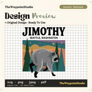May include: A digital graphic design featuring a grey raccoon walking in front of dark green pine trees against a sunset sky with stars. The text reads JIMOTHY SEATTLE, WASHINGTON, TheWaypointStudio, Design Preview, and SVG, png, jpeg, pdf.