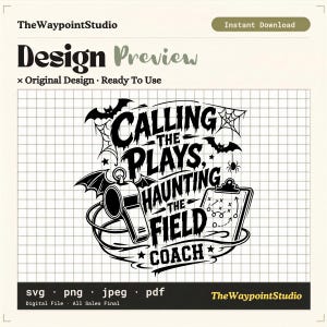 May include: A black graphic design on a white grid background featuring the text CALLING THE PLAYS, HAUNTING THE FIELD COACH. The design includes a whistle with bat wings, a clipboard with play diagrams, a spider web, a spider, and two bats.