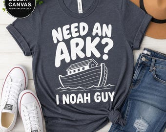 Need An Ark I Noah Guy Funny Christian Men Women Pun Humor T-Shirt, Christian Humor Religious, Christianity Faith In God Gift Christmas