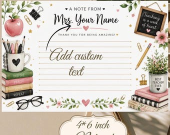 Puede incluir: Un bloc de notas rectangular con el texto A NOTE FROM Mrs. Your Name, THANK YOU FOR BEING AMAZING y Add custom text. El diseño incluye una manzana roja, una taza con lápices, libros, gafas, una pizarra y detalles florales.