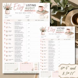 May include: A printable Etsy listing audit worksheet featuring a checklist for shop optimization. The document includes sections for title, tags, description, photos, attributes, pricing, and conversion factors, with text indicating 6*4 and 8.5*11 sizes.