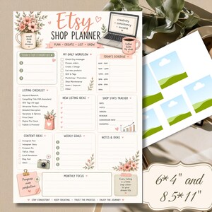 May include: An Etsy shop planner page featuring sections for daily workflow, listing checklists, content ideas, and shop stats. The document includes floral illustrations, a laptop graphic, and text reading 6*4" and 8.5*11". The layout is organized with checkboxes and headers for tracking business goals.
