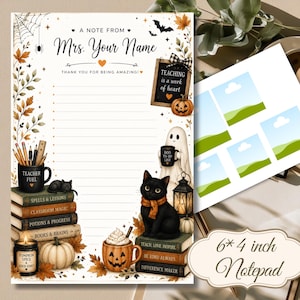 May include: A stationery notepad featuring a seasonal autumn border with pumpkins, a black cat, a ghost, and books. The text reads A NOTE FROM Mrs. Your Name, THANK YOU FOR BEING AMAZING, TEACHING IS A WORK OF HEART, and TEACHER FUEL. Includes a 6x4 inch label.