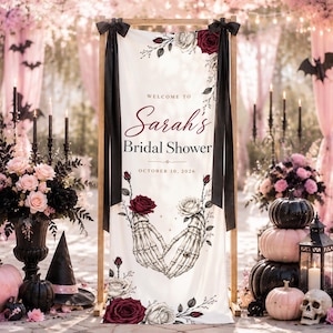 May include: A vertical white fabric banner featuring the text Welcome to Sarah's Bridal Shower October 10, 2026. The design includes illustrations of two skeleton hands forming a heart shape, surrounded by dark red and white roses and black ribbons.