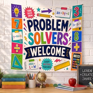 May include: A rectangular wall tapestry featuring the text "PROBLEM SOLVERS WELCOME" in large, colorful letters. The design includes math equations, a lightbulb, a pencil, a ruler, a calculator, and the phrase "EVERY MISTAKE TEACHES!" on a white background.