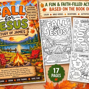 May include: A 17-page activity book titled Fall for Jesus: A Study of James, featuring a colorful cover with a campsite, campfire, and autumn leaves. Includes black and white coloring pages with Bible verses, word activities, and reflection prompts.