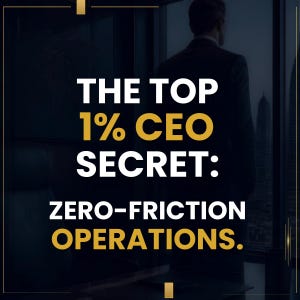 May include: A dark-toned graphic featuring the text THE TOP 1% CEO SECRET: ZERO-FRICTION OPERATIONS. The background shows a silhouette of a person in a suit standing before a window overlooking a city skyline at dusk, framed by thin gold lines.