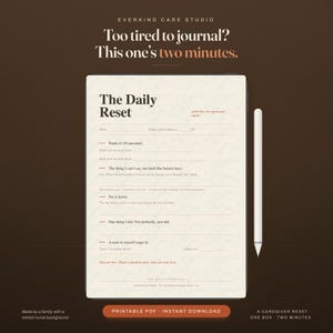 The Two-Minute Caregiver Reset. Dark brown cover asking too tired to journal, this one's two minutes, with the Daily Reset page on a tablet: name it, the honest box, put it down, one thing I did. Printable PDF, instant download.
