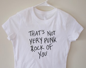 That's Not Very Punk Rock of You Crop Top