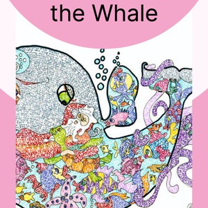 May include: A colorful illustration of Jonah and the whale. The whale is blue and gray with a pink, purple, and green octopus inside. The whale is surrounded by colorful fish, sea turtles, and other sea creatures.