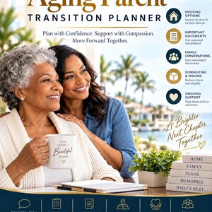 May include: A book titled The Complete Aging Parent Transition Planner by Rosemond Noel. The cover features two smiling individuals, a white mug with the text Still Living A Beautiful Story, a stack of books, and icons for planning and support.
