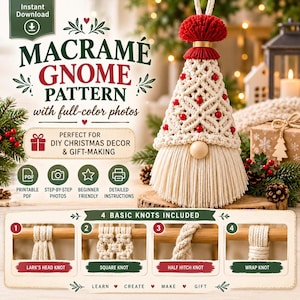 May include: A macramé gnome pattern featuring a cream-colored cord hat with red beads, a red tassel top, and a cream fringe beard. The text reads MACRAMÉ GNOME PATTERN with full-color photos and 4 BASIC KNOTS INCLUDED: Lark's Head, Square, Half Hitch, and Wrap.