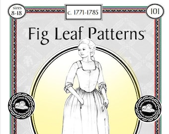 Fig Leaf Patterns 101 Gown c1771-1785,  sizes 08 to 18, updated 2019