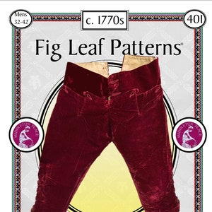 Fig Leaf Patterns® 401: Men&#39;s Breeches c. 1770, sizes 32-42